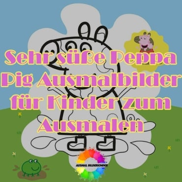 Peppa Pig Ausmalbilder für Kinder zum Ausmalen